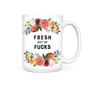 Fresh out of Fucks | Mug