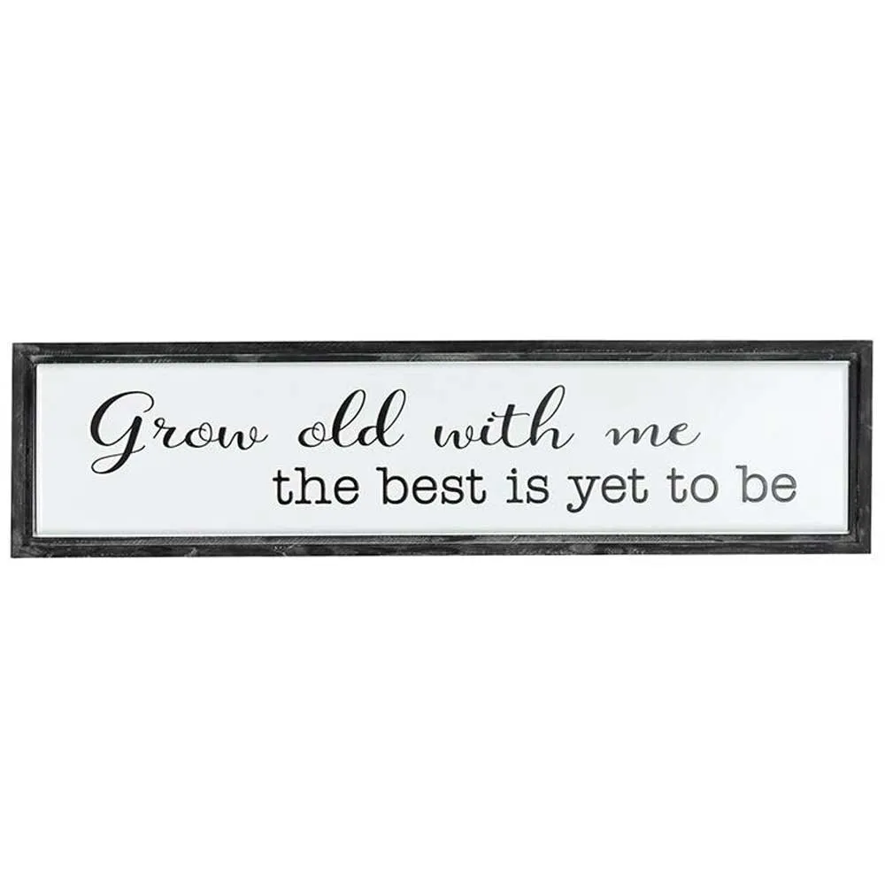 Grow Old With Me Wood Sign